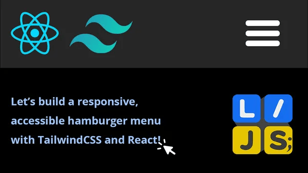 Let's build a responsive, accessible hamburger menu with React and TailwindCSS! 