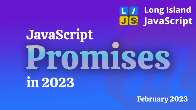 JavaScript Promises in 2023